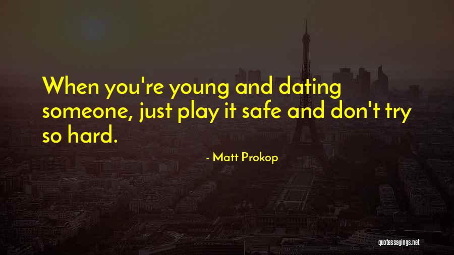 When You Try Hard Quotes By Matt Prokop When You Try Hard Quotes By Matt Prokop
