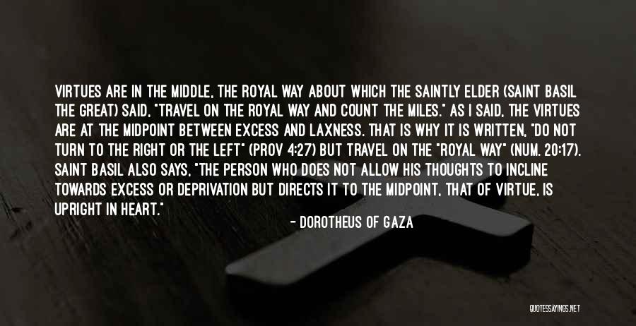 When You Turn 17 Quotes By Dorotheus Of Gaza When You Turn 17 Quotes By Dorotheus Of Gaza