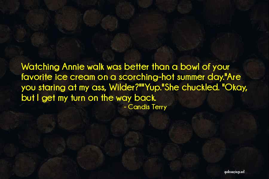 When You Turn Your Back On Me Quotes By Candis Terry When You Turn Your Back On Me Quotes By Candis Terry