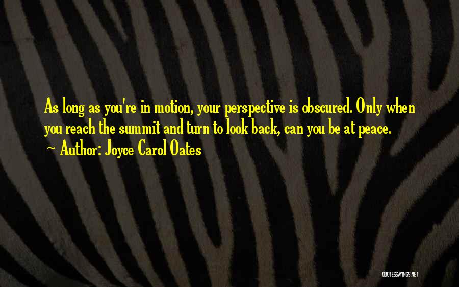 When You Turn Your Back Quotes By Joyce Carol Oates