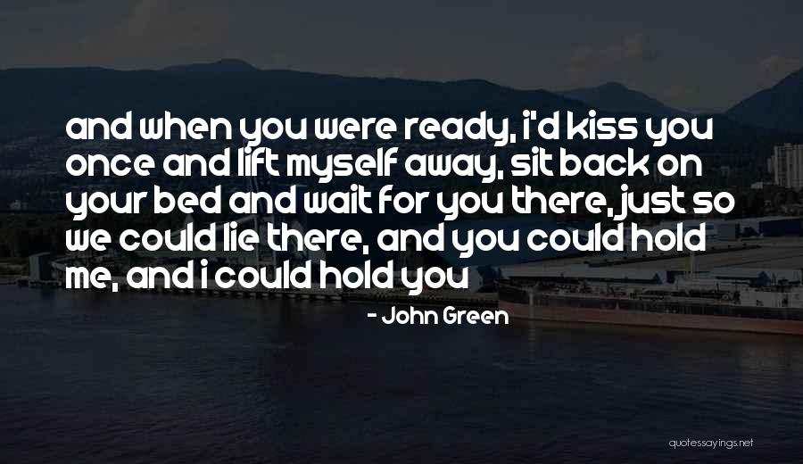 When You Wait Quotes By John Green When You Wait Quotes By John Green