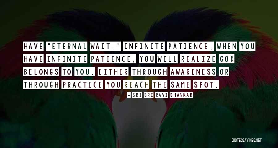 When You Wait Quotes By Sri Sri Ravi Shankar