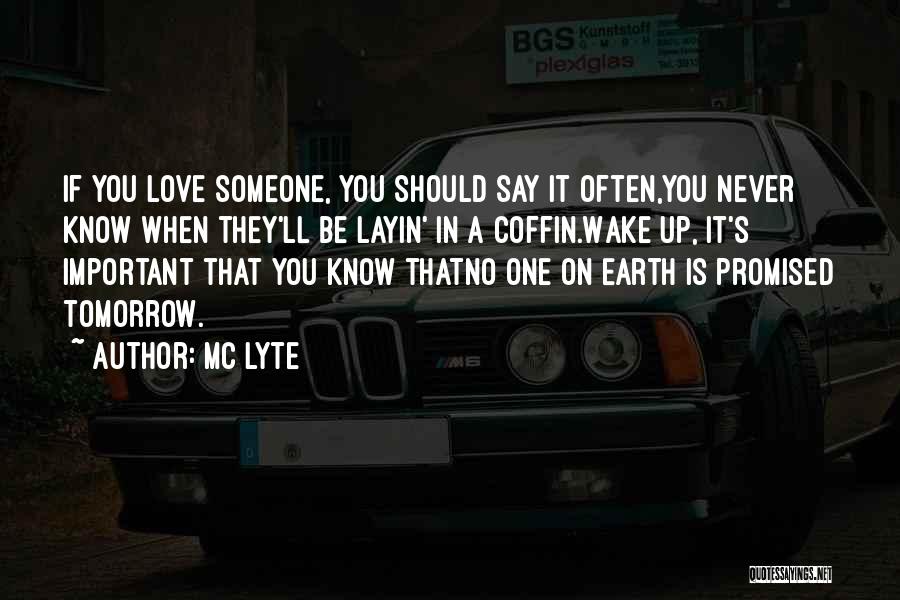 When You Wake Up Love Quotes By MC Lyte