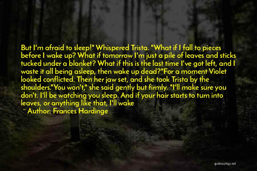 When You Wake Up Tomorrow Quotes By Frances Hardinge