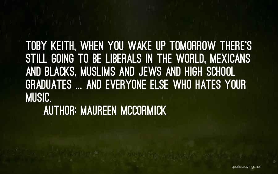 When You Wake Up Tomorrow Quotes By Maureen McCormick