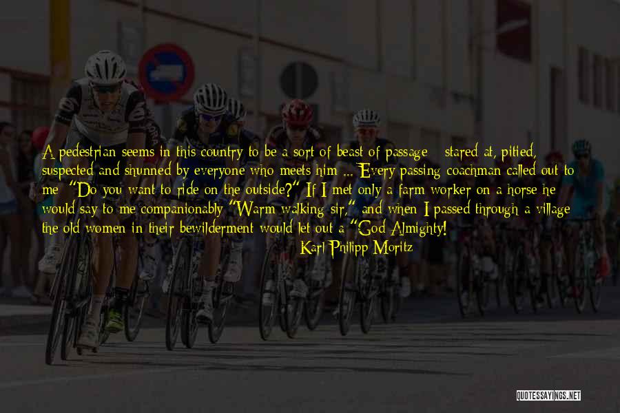 When You Want Him Quotes By Karl Philipp Moritz When You Want Him Quotes By Karl Philipp Moritz