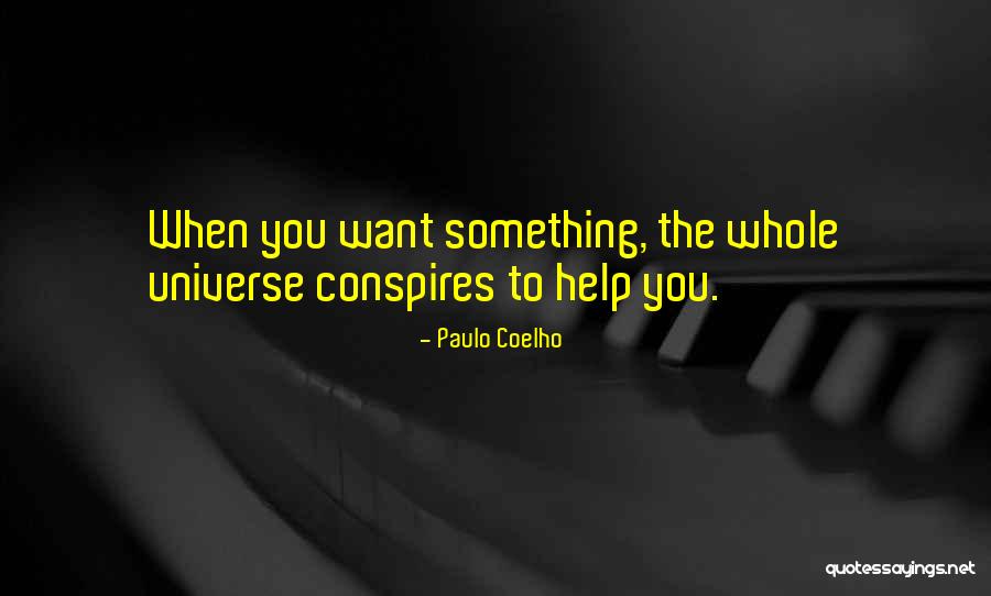 When You Want Something Quotes By Paulo Coelho