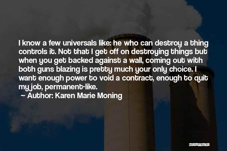 When You Want To Quit Quotes By Karen Marie Moning