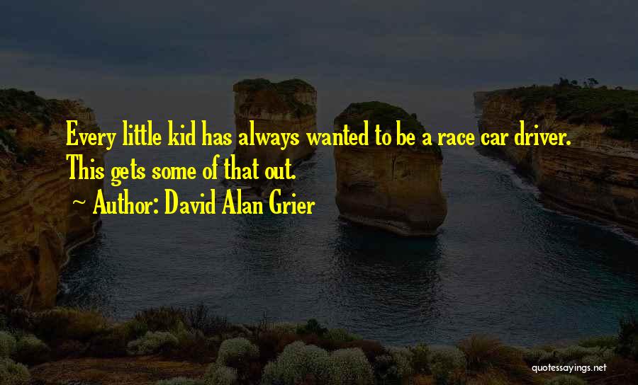 When You Were A Little Kid Quotes By David Alan Grier