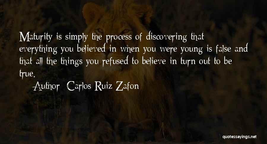 When You Were Young Quotes By Carlos Ruiz Zafon