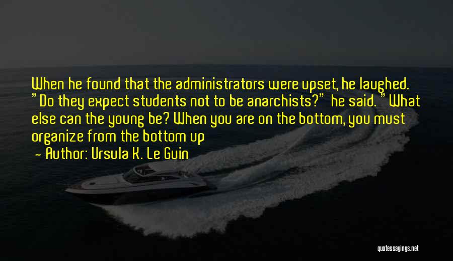 When You Were Young Quotes By Ursula K. Le Guin