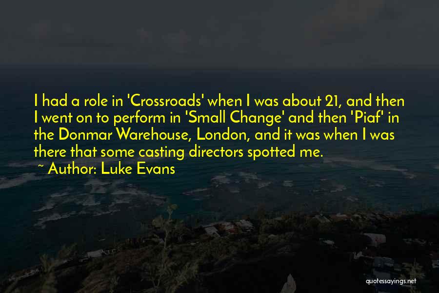 When Your At A Crossroads Quotes By Luke Evans