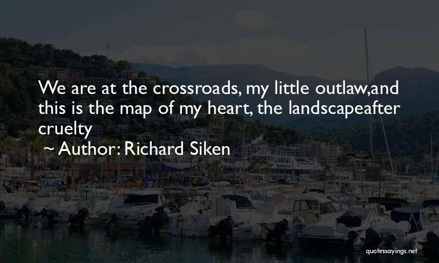 When Your At A Crossroads Quotes By Richard Siken