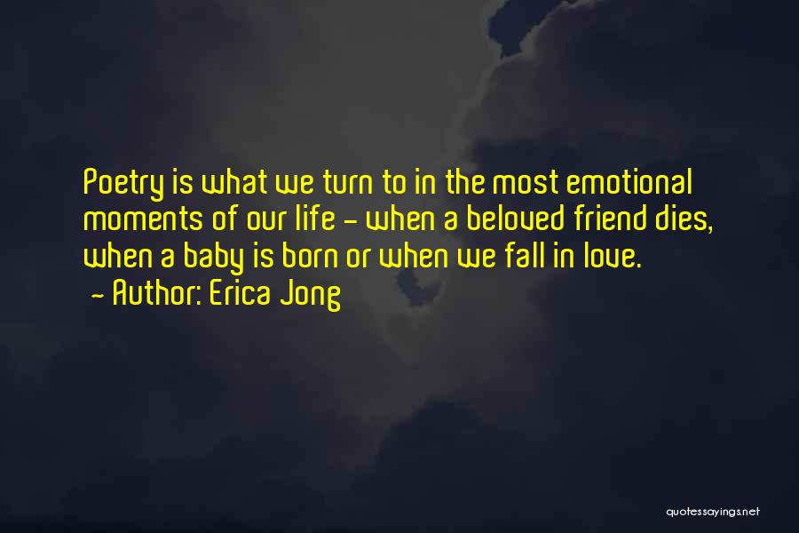 When Your Baby Dies Quotes By Erica Jong