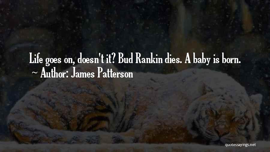 When Your Baby Dies Quotes By James Patterson