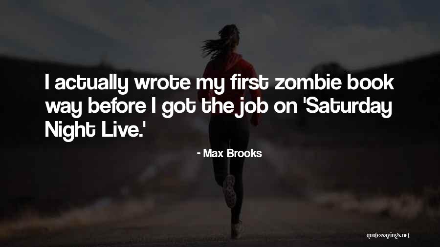 When Your Bored Asf Quotes By Max Brooks When Your Bored Asf Quotes By Max Brooks