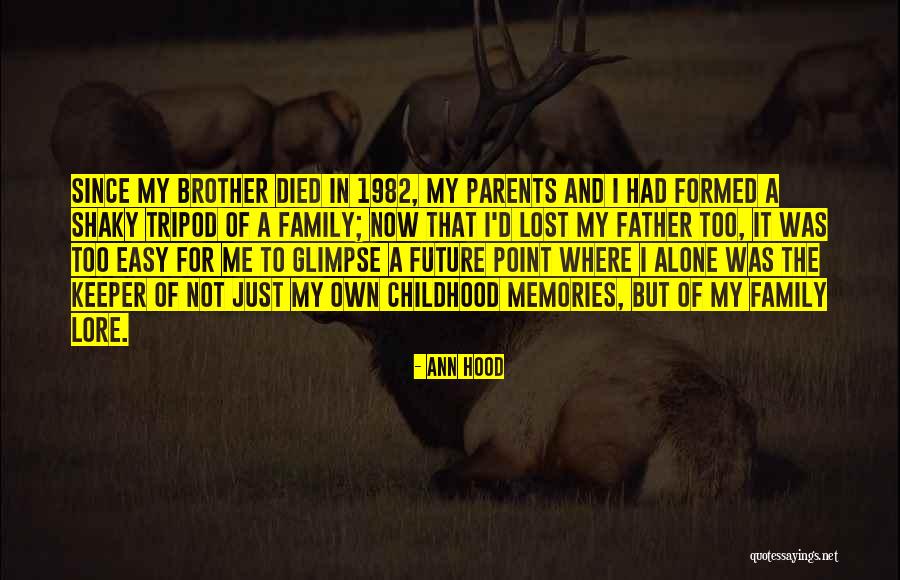 When Your Brother Died Quotes By Ann Hood When Your Brother Died Quotes By Ann Hood