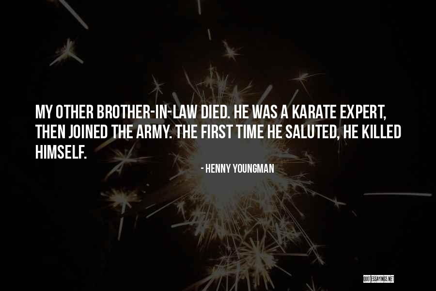 When Your Brother Died Quotes By Henny Youngman When Your Brother Died Quotes By Henny Youngman