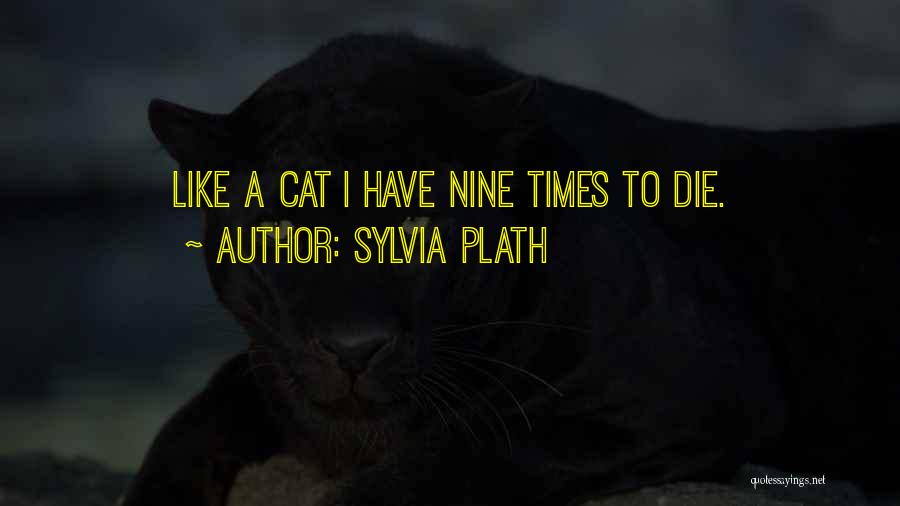 When Your Cat Dies Quotes By Sylvia Plath