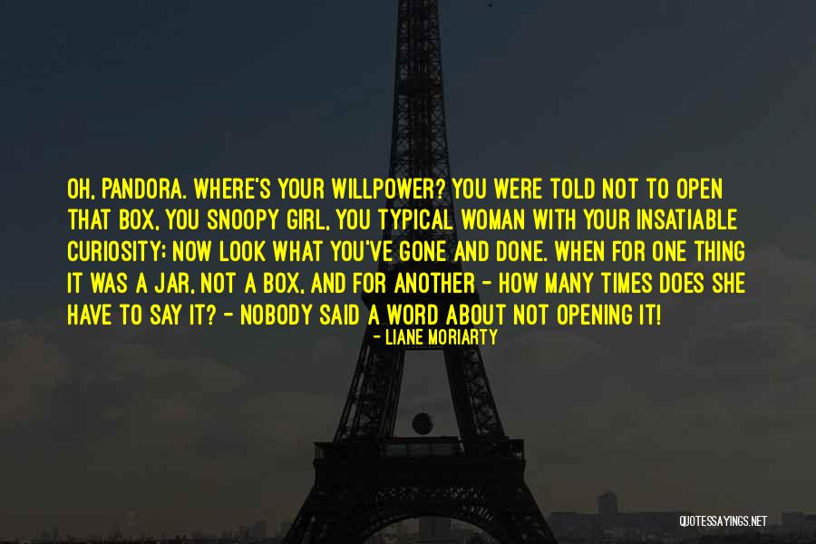 When Your Done Quotes By Liane Moriarty When Your Done Quotes By Liane Moriarty