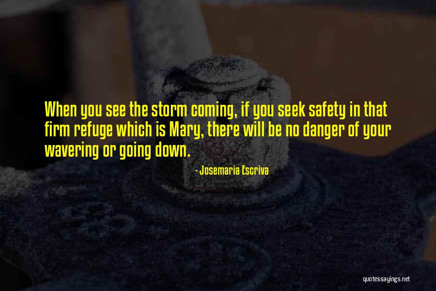When Your Down Quotes By Josemaria Escriva When Your Down Quotes By Josemaria Escriva