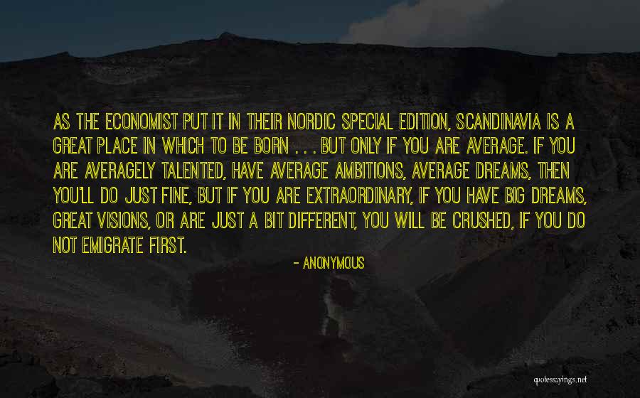 When Your Dreams Get Crushed Quotes By Anonymous When Your Dreams Get Crushed Quotes By Anonymous