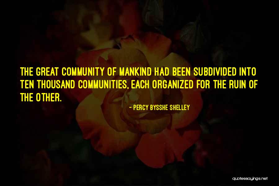 When Your Family Hates You Quotes By Percy Bysshe Shelley When Your Family Hates You Quotes By Percy Bysshe Shelley