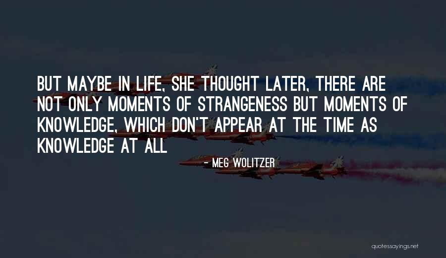 When Your Feelings Are Actually Validated Quotes By Meg Wolitzer When Your Feelings Are Actually Validated Quotes By Meg Wolitzer
