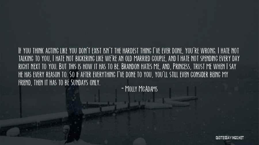 When Your Friend Gets Married Quotes By Molly McAdams When Your Friend Gets Married Quotes By Molly McAdams