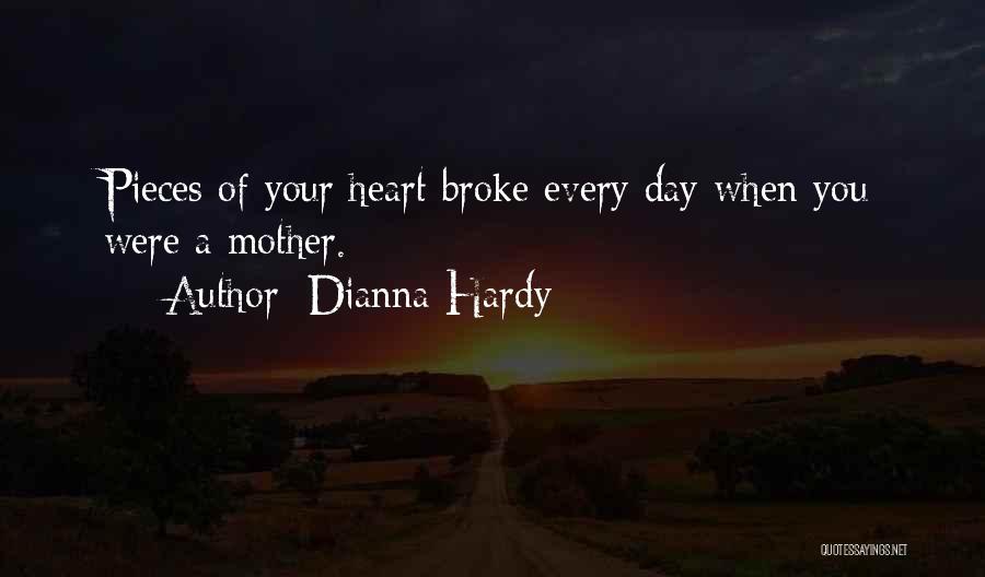 When Your Heart Hurts Quotes By Dianna Hardy