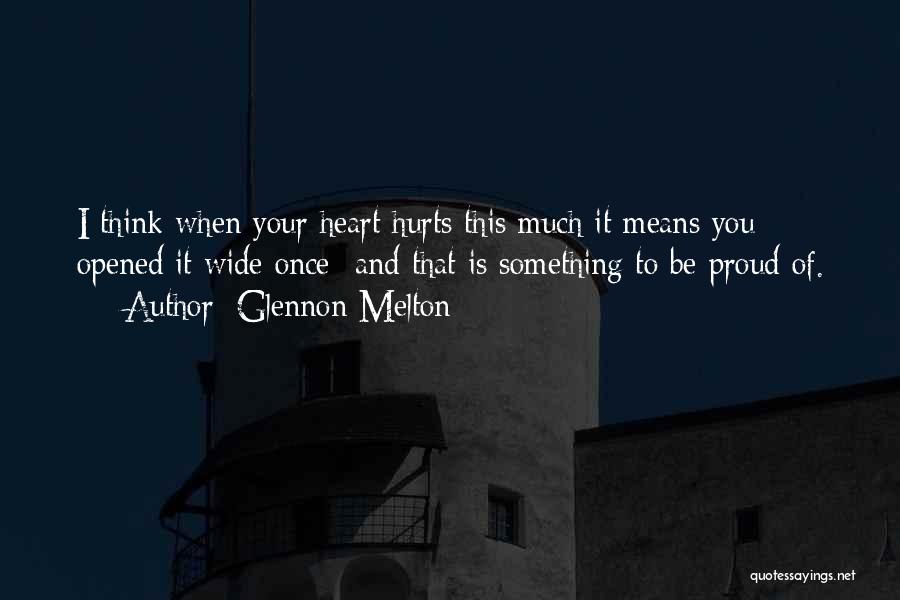 When Your Heart Hurts Quotes By Glennon Melton