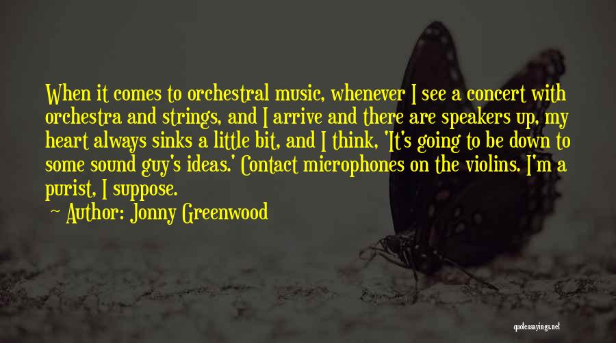 When Your Heart Sinks Quotes By Jonny Greenwood