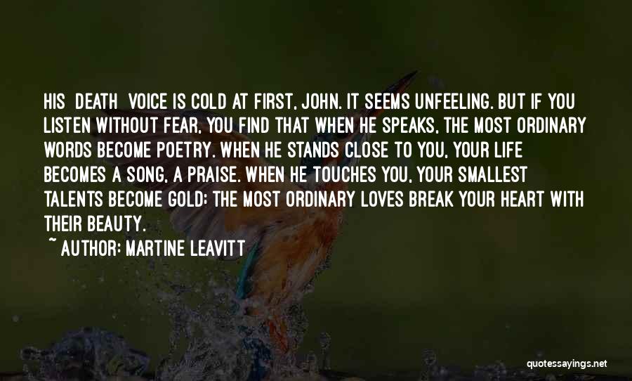 When Your Heart Speaks Quotes By Martine Leavitt