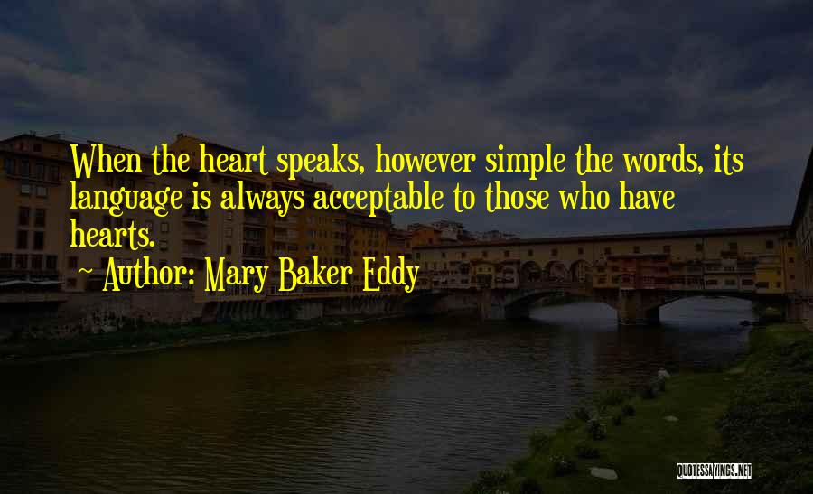 When Your Heart Speaks Quotes By Mary Baker Eddy