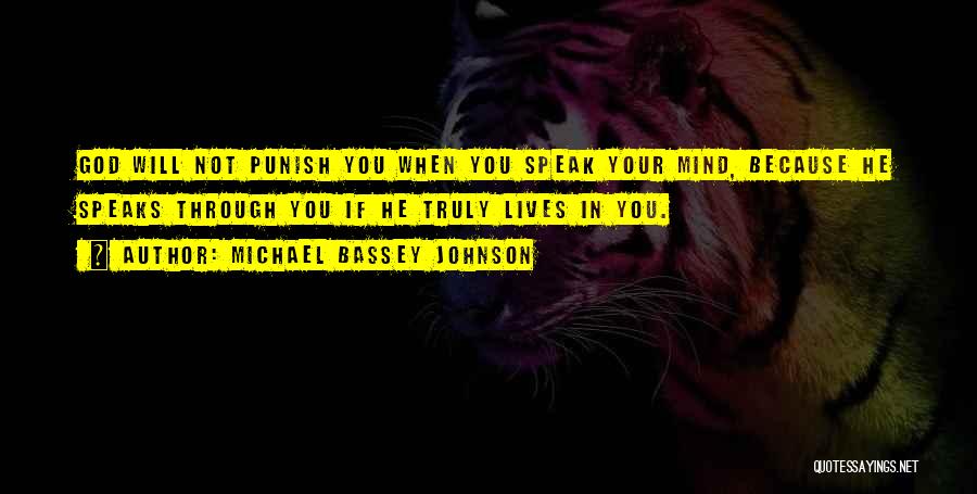 When Your Heart Speaks Quotes By Michael Bassey Johnson