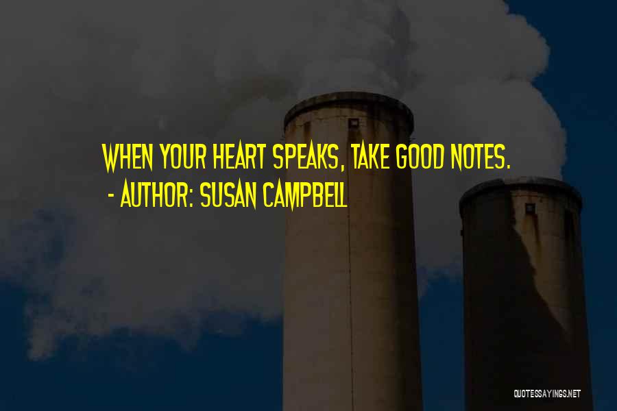 When Your Heart Speaks Quotes By Susan Campbell
