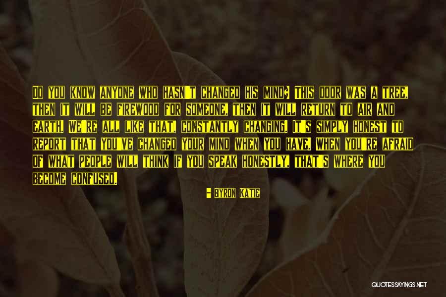 When Your Honest Quotes By Byron Katie When Your Honest Quotes By Byron Katie