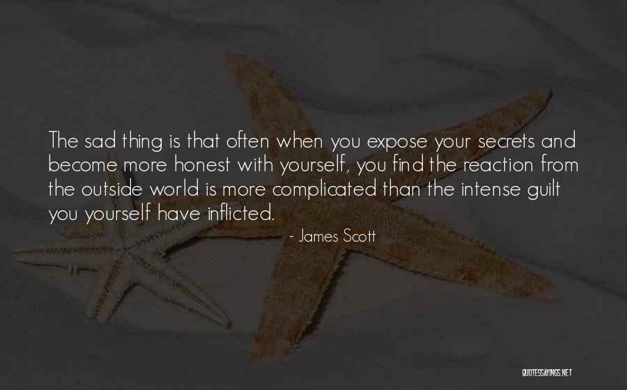 When Your Honest Quotes By James Scott When Your Honest Quotes By James Scott