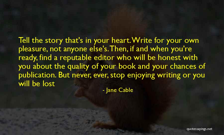 When Your Honest Quotes By Jane Cable When Your Honest Quotes By Jane Cable