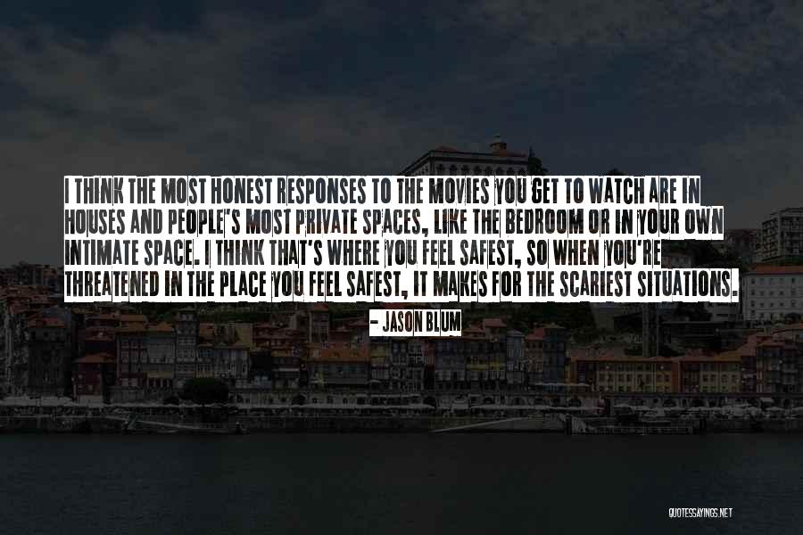 When Your Honest Quotes By Jason Blum When Your Honest Quotes By Jason Blum