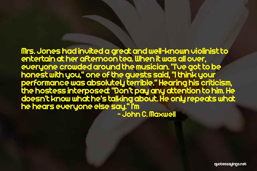 When Your Honest Quotes By John C. Maxwell When Your Honest Quotes By John C. Maxwell