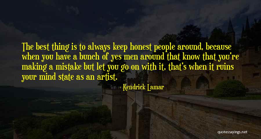 When Your Honest Quotes By Kendrick Lamar When Your Honest Quotes By Kendrick Lamar