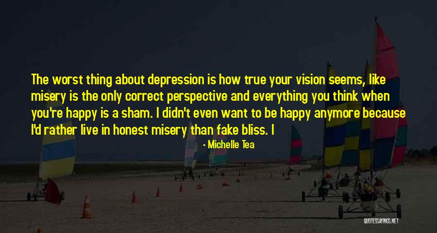 When Your Honest Quotes By Michelle Tea When Your Honest Quotes By Michelle Tea