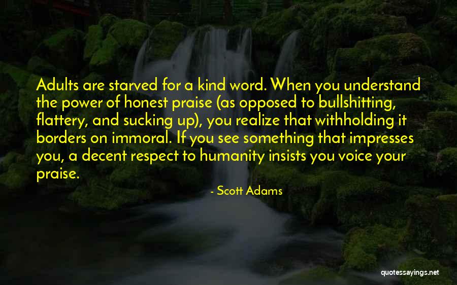 When Your Honest Quotes By Scott Adams When Your Honest Quotes By Scott Adams