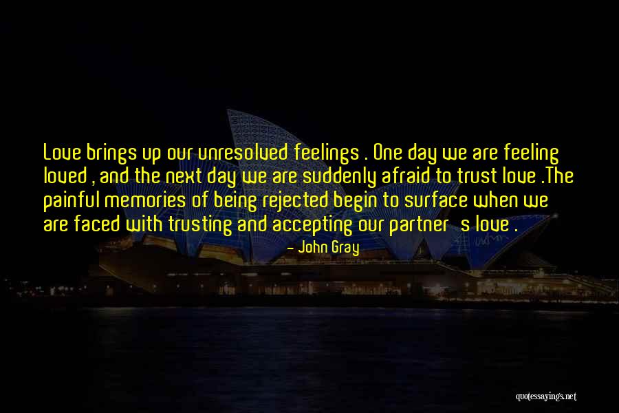 When Your Love Is Rejected Quotes By John Gray When Your Love Is Rejected Quotes By John Gray