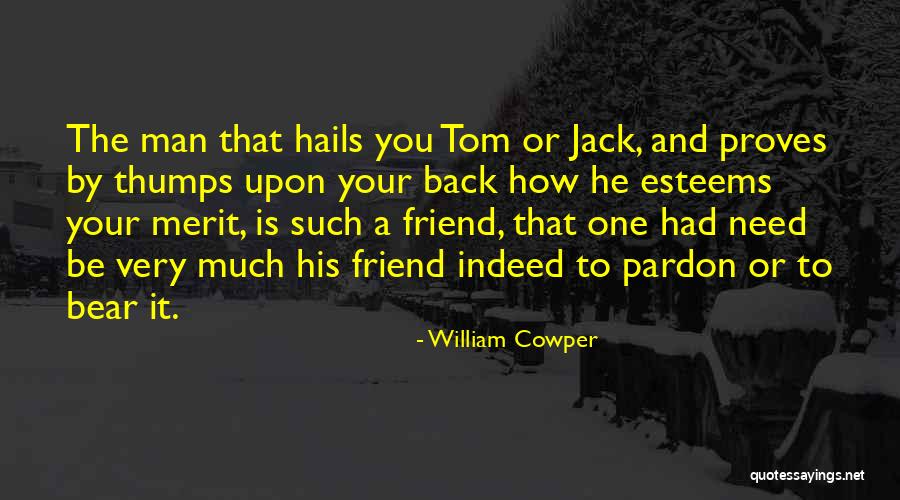 When Your Man Is Your Best Friend Quotes By William Cowper When Your Man Is Your Best Friend Quotes By William Cowper