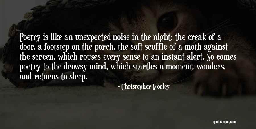 When Your Mind Wonders Quotes By Christopher Morley When Your Mind Wonders Quotes By Christopher Morley