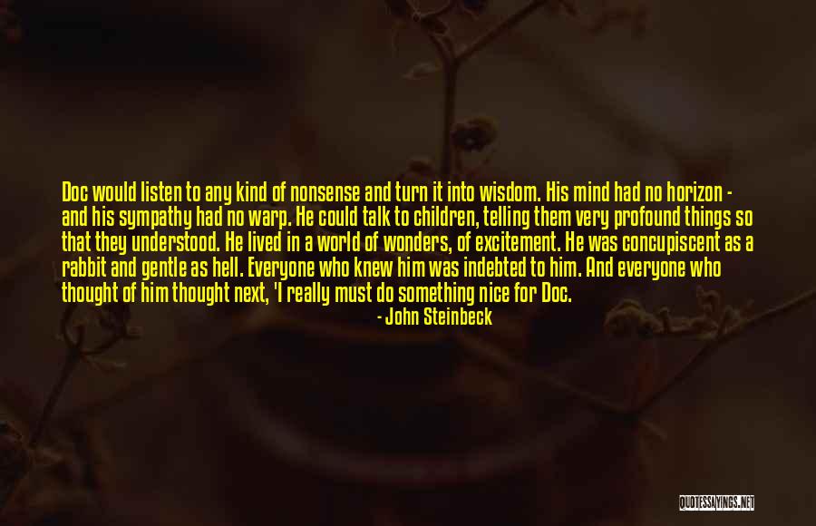 When Your Mind Wonders Quotes By John Steinbeck When Your Mind Wonders Quotes By John Steinbeck