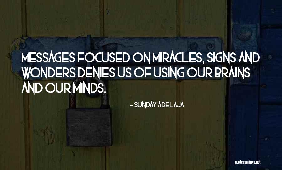 When Your Mind Wonders Quotes By Sunday Adelaja When Your Mind Wonders Quotes By Sunday Adelaja