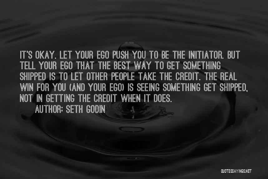 When Your Not Okay Quotes By Seth Godin